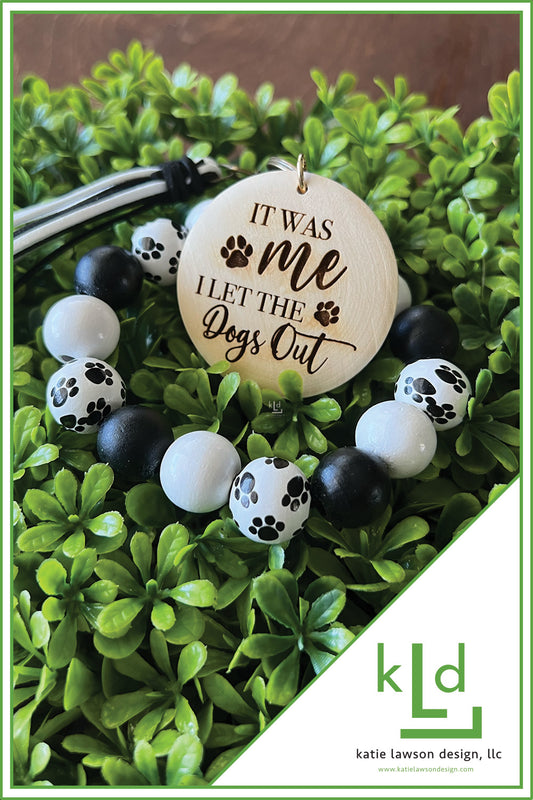 I Let the Dogs Out Keychain Wristlet